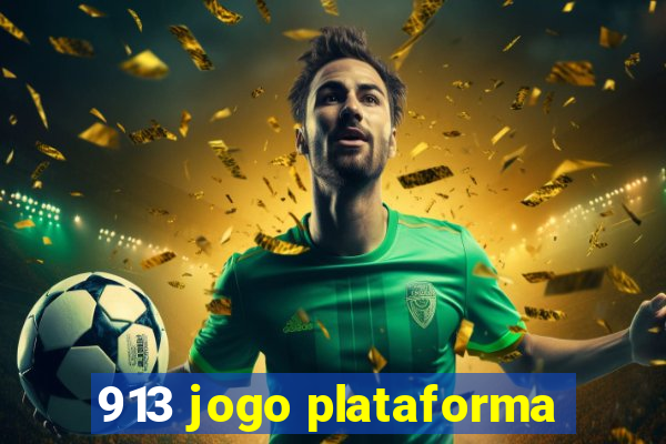 913 jogo plataforma